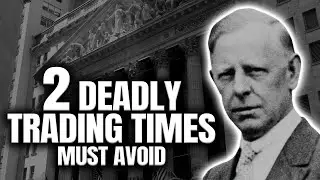 Avoid These 2 Deadly Market Moments | Jesse Livermore