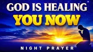 OVERNIGHT PRAYER for Healing, Peace & Deep Rest | Sleep in God&rsquo;s Presence
