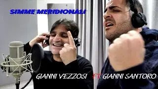 Gianni Vezzosi Ft. Gianni Santoro - Simme meridionali (Video Ufficiale 2022)