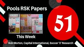 WEEK 51 UK FOOTBALL POOL RSK PAPERS VIDEO SERIES FOR THE WEEK 2022/2023 SEASON - 24/25 JUNE 2023