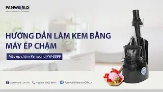 HƯỚNG DẪN L&Agrave;M KEM BẰNG M&Aacute;Y &Eacute;P CHẬM PANWORLD MADE IN THAILAND