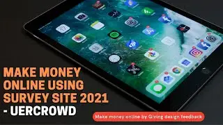 Make money online using survey site 2021 | UserCrowd | Earn money online by  Giving design feedback