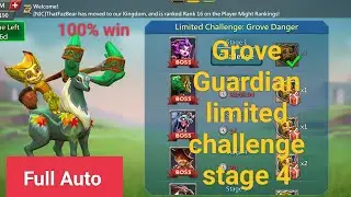 Lords Mobile Grove Guardian limited challenge stage 4(Full Auto)