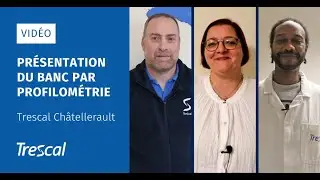 D&eacute;couvrez le Banc de Mesure par Profilom&eacute;trie de Trescal Ch&acirc;tellerault !