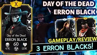 MKX Mobile 1.21. Day of The Dead Erron Black MAXED Gameplay. 3 Erron Blacks Team vs. Diamond Teams!