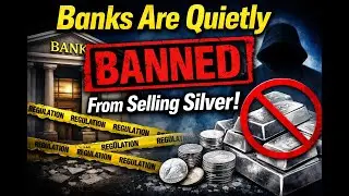 Banks Are Quietly BANNED From Selling Silver?