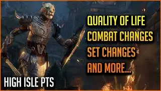 Quality of Life, Combat Changes, Set Changes and more.. - High Isle PTS Week 1 Review ESO