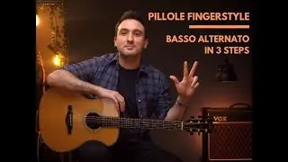 Lezione Fingerstyle - Il basso alternato in 3 steps