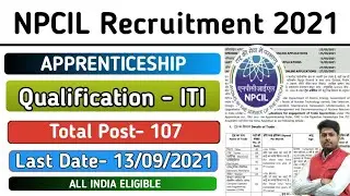 NPCIL Apprentice Recruitment 2021 | NPCIL Apprentice Vacancy 2021 | NPCIL ITI Apprenticeship 2021