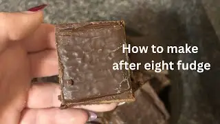 How to make after eight fudge
