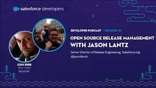 Open Source Release Management with Jason Lantz | Episode 32