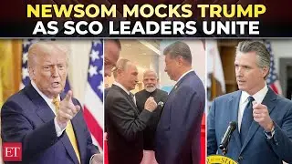 &lsquo;Have no fear&rsquo;: Newsom mocks Trump as Modi, Xi, Putin share rare camaraderie at SCO summit