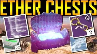 Destiny - ETHER CHEST FARMING!
