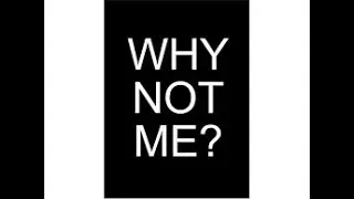 WHY NOT YOU or SOMEBODY - BY: PATRICK BET-DAVID