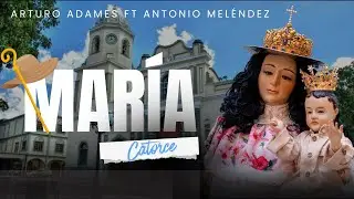 MARIA 14, Arturo Adames ft Antonio Mel&eacute;ndez #DivinaPastora 2026, Visita 168
