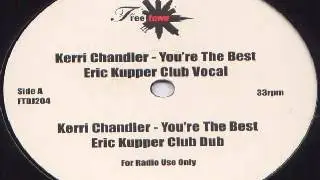 Kerri Chandler ‎-- You're The Best