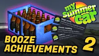 Three Easy Booze Related Achievements in My Summer Car!