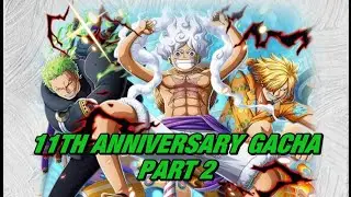 [OPTC] HOKI GAK NIHH?? GACHA BANNER 11TH ANNIVERSARY PART 2 - One Piece Treasure Cruise #trecru