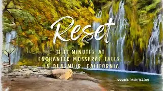 Enchanting Waterfall Sounds at Mossbrae Falls | Mount Shasta Nature Video (11:11 min for Meditation)
