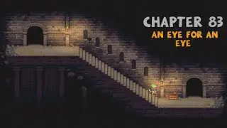 Dungeons of Dreadrock Chapter 83 &mdash; &ldquo;An Eye for an Eye&rdquo; (Full Walkthrough)