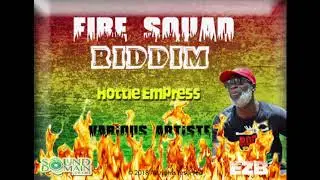 EZB - Hottie Empress (Fire Squad Riddim)