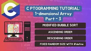 Lecture - C Programming || Sort an array using Bubble Sort