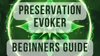 Preservation Evoker Beginners Toolkit Guide - Midnight