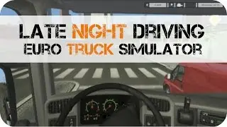 Late Night Trucking