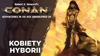 Kobiety Hyborii | Conan 2d20