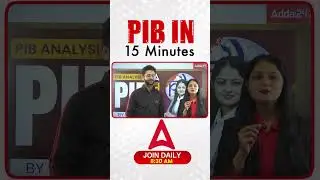 PIB in 15 Minute Daily Join 8:30 AM 🔥🔥  #currentaffairs #pib #pibanalysis #shorts