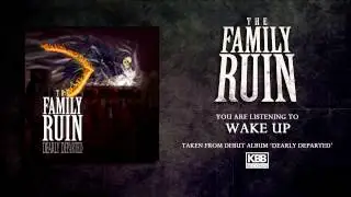 The Family Ruin - Wake Up
