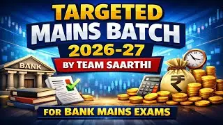 TARGETED MAINS BATCH 2026&ndash;27 🔥 | Bank Mains Full Preparation | Team Saarthi