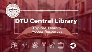 All About DTU Central Library &ndash; Your Gateway to Knowledge!📚