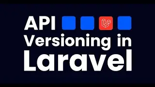 1- API Versioning | Laravel API Routes Best Practices - Part 1