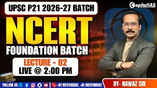 NCERT Faoundation Batch 2026 | Geography Lecture - 02 | Capital IAS