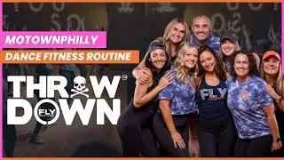 Motownphilly (Boyz II Men) Fly Dance Fitness Throw Down Routine