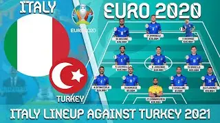 Italy lineup against Turkey 2021|| Euro2020 || UEFA EURO2020 | Football