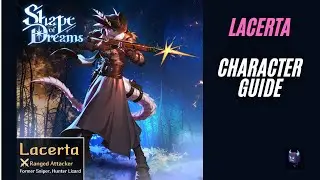 Shape of Dreams - Lacerta Beginner Guide