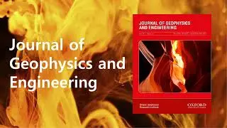 Journal of Geophysics and Engineering-Submit your research to this SCIE-indexed journal now