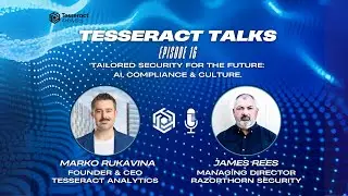 Tesseract Talks Episode 16 - James Rees