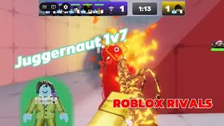 Juggernaut 1v7 in RIVALS （Roblox)