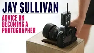 Jay Sullivan - B&H Film Makers Master Class