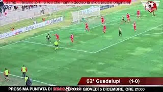 Samb - Teramo 2-1, le reti che hanno deciso la sfida (audio originale)