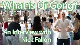What is Qigong?--An interview with Nick Fallon