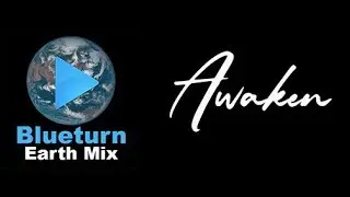 Blueturn Earth Mix 4k - Awaken (France)
