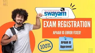 How to Fix APAAR ID Issues in SWAYAM Exam Registration?