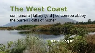 Ireland's West Coast (Connemara, Killary, Cliffs of Moher) : Travel Vlog #5