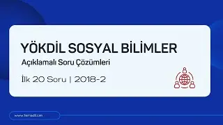 YÖKDİL Sosyal 2018 Sonbahar İlk 20 soru