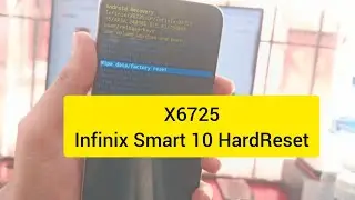 Infinix X6725 Hardreset Not Working | Infinix Smart 10 HardReset Without PC Android 15 