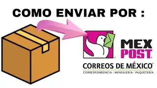 COMO ENVIAR UN PAQUETE POR CORREOS DE MEXICO 2025